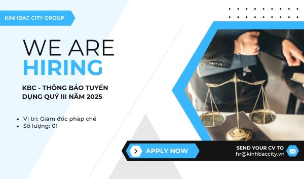 KBC - Thông báo tuyển dụng Quý III năm 2025 - Tuyển 01 Giám đốc Pháp chế